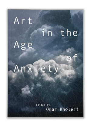 Art in the Age of Anxiety