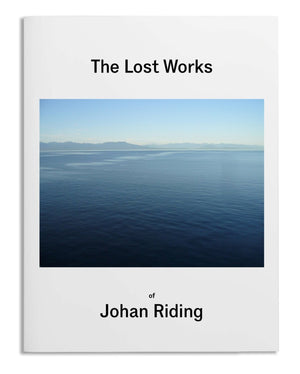 The Lost Works of Johan Riding