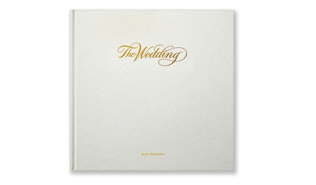 Boris Mikhailov - The Wedding - Morel Books